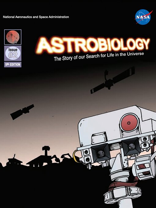 Title details for Astrobiology: The Story of our Search for Life in the Universe, Issue 2 by NASA - Available
